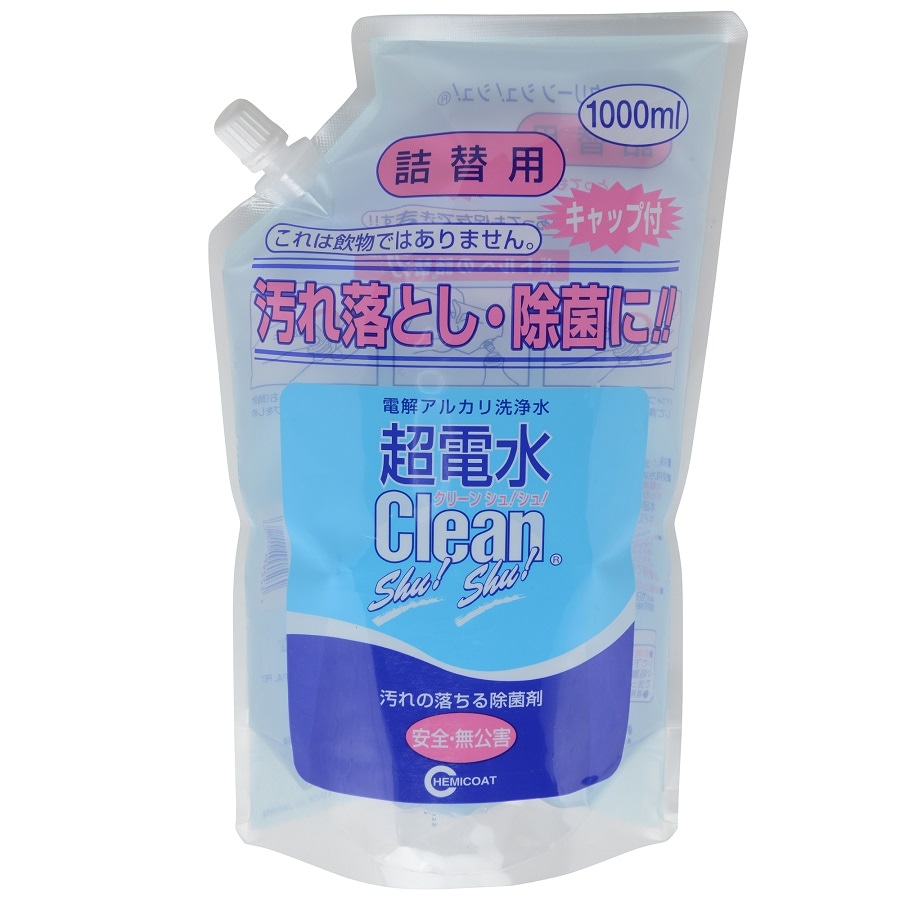超電水クリーンシュ！シュ！ 詰替用 1000ml